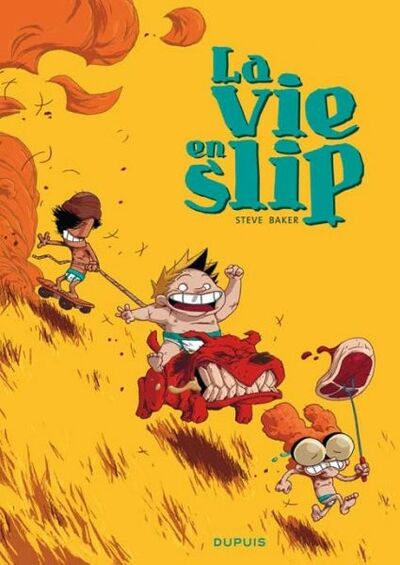 La Vie en slip - Tome 1