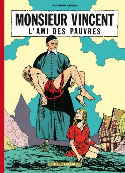 Monsieur Vincent, l'ami des pauvres