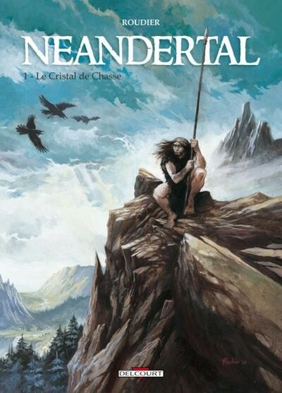  Histoire & Histoires dans Neandertal - Tome 1 - Le cristal de chasse