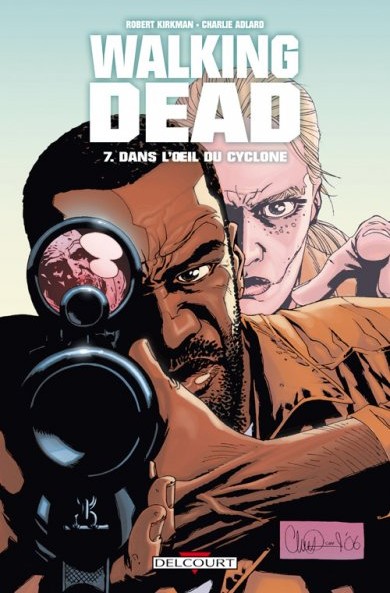  Image Comics dans Walking Dead - 2007 - Dans l'oeil du cyclone