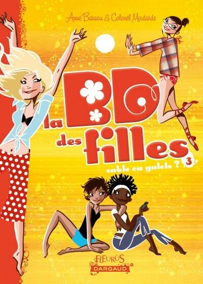 La BD des filles - Tome 3 - Sable ou galets ?