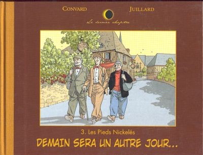 Le Dernier chapitre - Tome 3 - Les Pieds Nickelés : Demain sera un autre jour