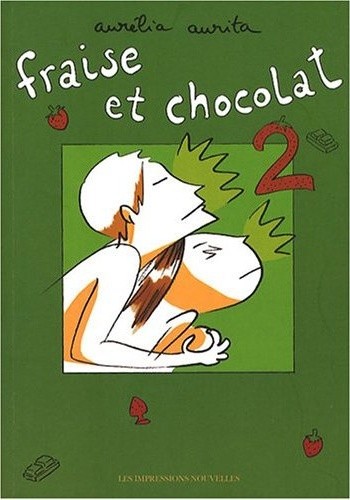 Fraise et chocolat - Tome 2