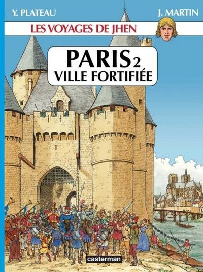 Les Voyages de Jhen - Tome 9 - Paris 2 : Ville fortifiée