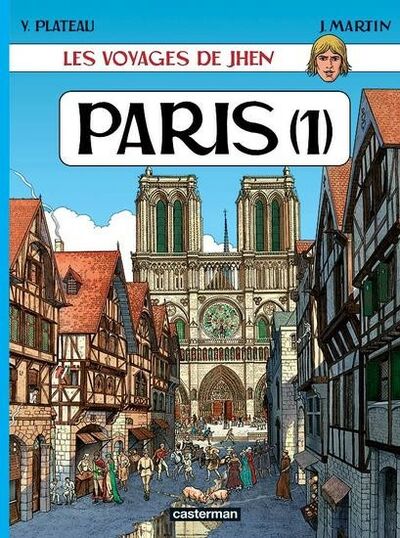 Les Voyages de Jhen - Tome 2 - Paris 1 : Notre-Dame