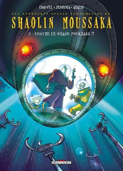 Shaolin Moussaka - Tome 2 - Contre le grand Poukrass !!