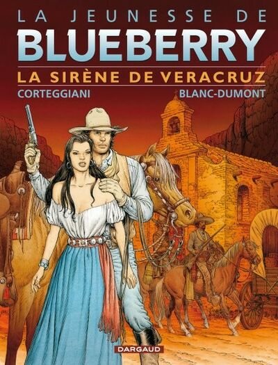 La Jeunesse de Blueberry - Tome 15 - La sirène de Veracruz