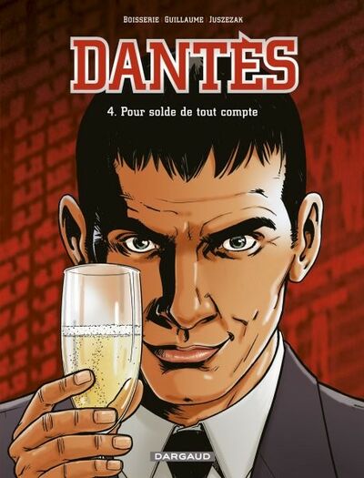 Dantès - Tome 4 - Pour solde de tout compte