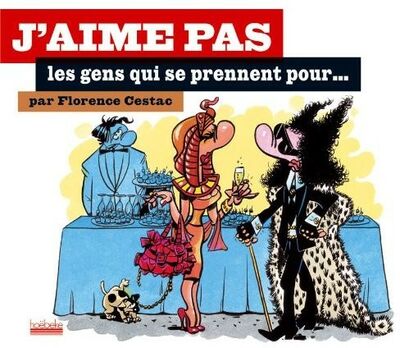 J'aime pas les gens qui se prennent pour...