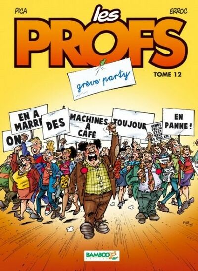  Bamboo dans Les Profs - Tome 12 - Grève party