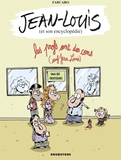  Drugstore dans Jean-Louis et son encyclopédie - Tome 1 - Les profs sont des cons (sauf Jean-Louis)