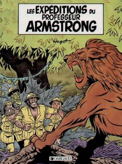 Les Expéditions du professeur Armstrong - Tome 1
