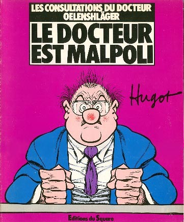 Les Consultations du Docteur Oelenshläger - Tome 1 - Le docteur est malpoli