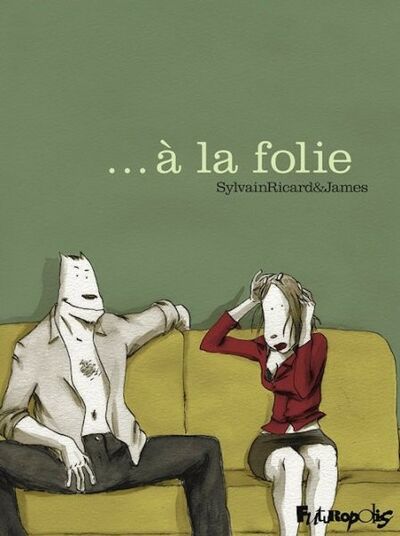 ... à la folie