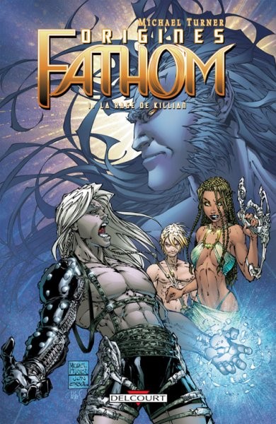 Fathom - Origines tome 1 - La rage de Killian