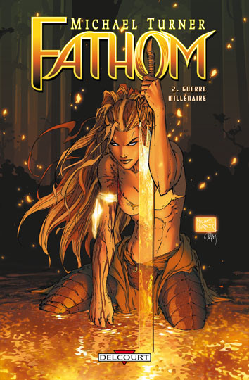 Fathom - Tome 2 - Guerre millénaire