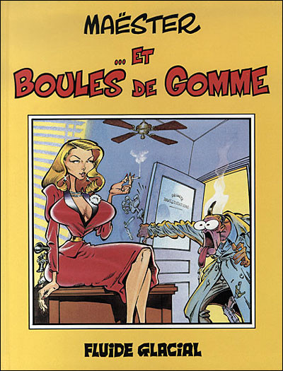  Fluide Glacial dans Maëster... et boules de gomme