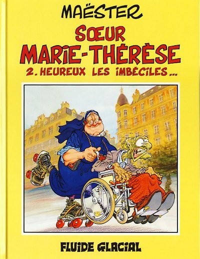  Fluide Glacial dans Soeur Marie-Thérèse - Tome 2 - Heureux les imbéciles...