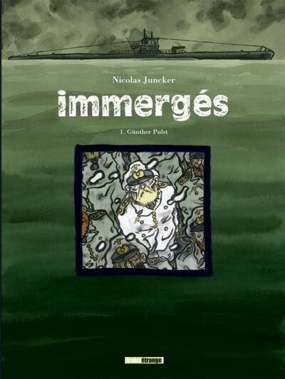 Immergés - Tome 1 - Günther Pulst