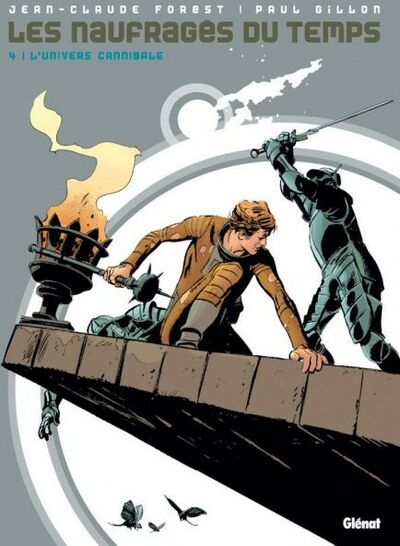 Les Naufragés du Temps - Tome 4 - L'univers cannibal