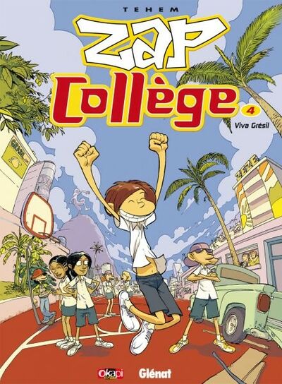  Tchô dans Zap Collège - Tome 4 - Viva Grésil