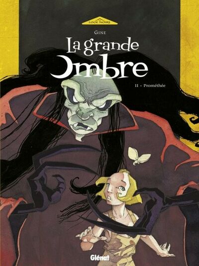  La Loge Noire dans La Grande Ombre - Tome 2 - Prométhée