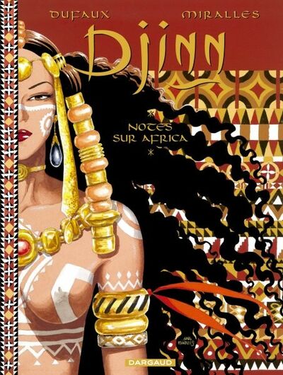 Jean Dufaux dans Djinn - Notes sur Africa