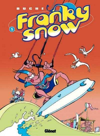  Tchô dans Franky Snow - Tome 5 - Une vague de fraîcheur