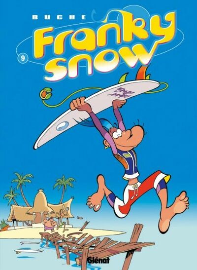  Tchô dans Franky Snow - Tome 9 - Surf paradise club