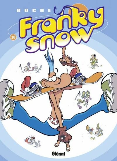  Tchô dans Franky Snow - Tome 10 - Fondu de snow