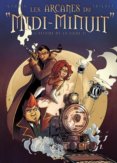 Les Arcanes du Midi-Minuit - Tome 2 - L'affaire de la ligne 11