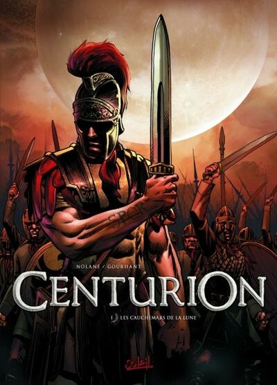 Centurion - Tome 1 - Les cauchemars de la lune