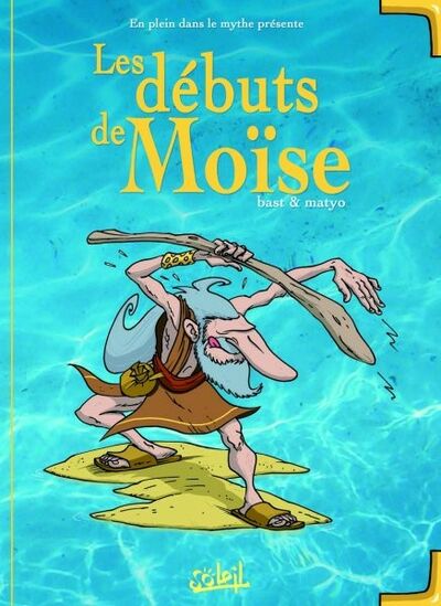  Matyo dans En plein dans le mythe - Tome 3 - Les débuts de Moïse