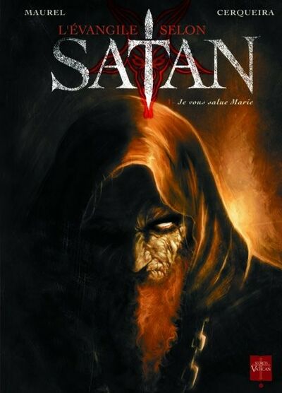  Secrets du Vatican dans L'Evangile selon Satan - Tome 1 - Je vous salue Marie