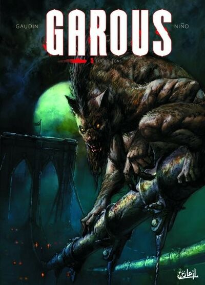 Garous - Tome 5 - Les Holtons
