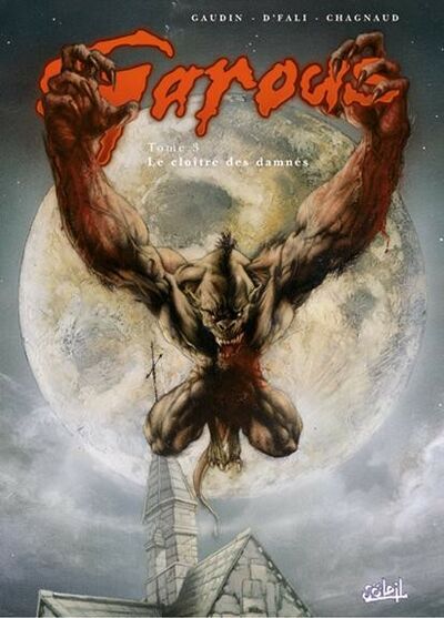 Garous - Tome 3 - Le cloître des damnés