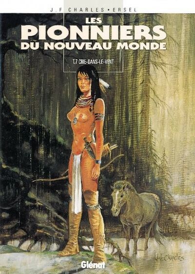 Vécu dans Les Pionniers du Nouveau Monde - Tome 7 - Crie-dans-le-vent