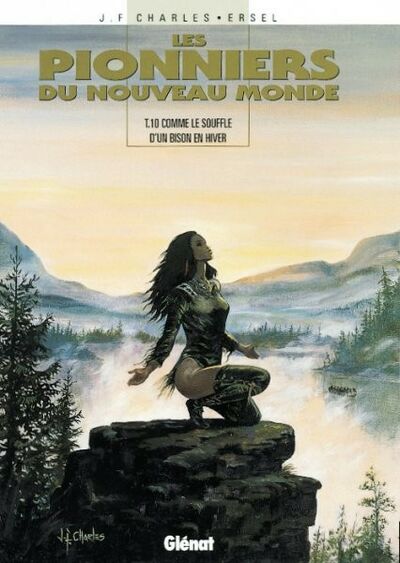 Vécu dans Les Pionniers du Nouveau Monde - Tome 10 - Comme le souffle d'un bison en hiver