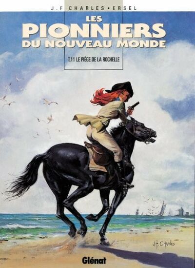 Vécu dans Les Pionniers du Nouveau Monde - Tome 11 - Le piège de La Rochelle