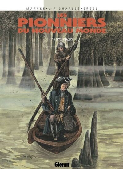 Vécu dans Les Pionniers du Nouveau Monde - Tome 14 - Bayou Chaouïs
