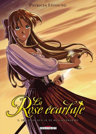 La Rose écarlate - Tome 1 - Je savais que je te rencontrerais