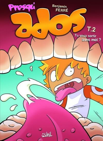 Presqu'ados - Tome 2 - Tu veux sortir avec moi ?