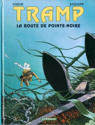 Tramp - Tome 5 - La route de Pointe-Noire