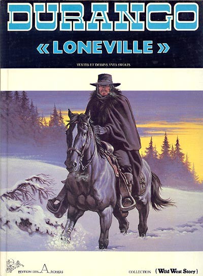 Durango - Tome 7 - "Loneville"