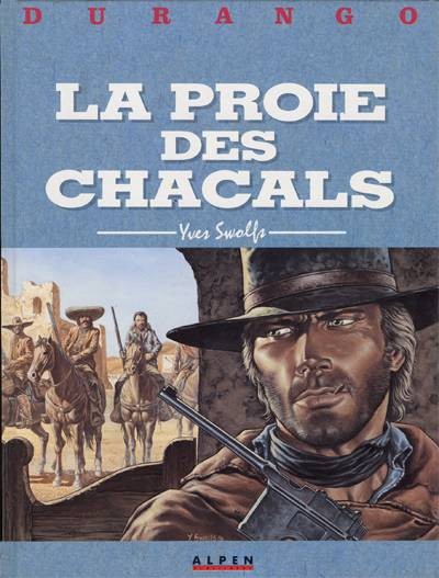 Durango - Tome 10 - La proie des chacals