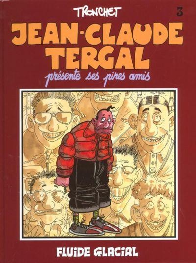  Fluide Glacial dans Jean-Claude Tergal - Tome 3 - présente ses pires amis