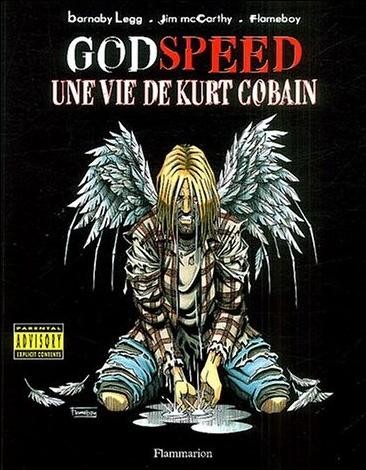 Godspeed, une vie de Kurt Cobain