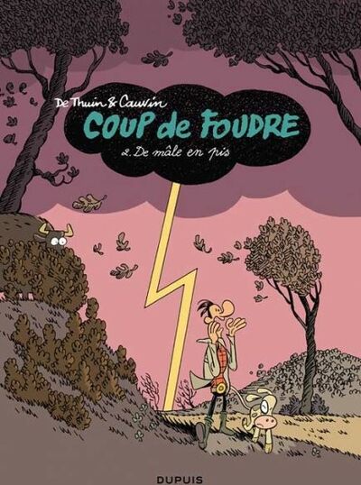 Coup de foudre - Tome 2 - De mâle en pis