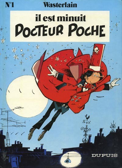 Docteur Poche - Tome 1 - Il est minuit docteur Poche