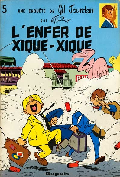 Gil Jourdan - Tome 5 - L'enfer de Xique-Xique